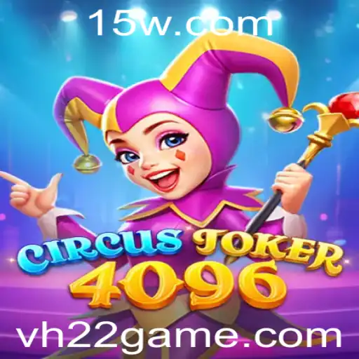 Explorando o Mundo de CircusJoker4096: O Jogo que Revoluciona o Entretenimento Digital