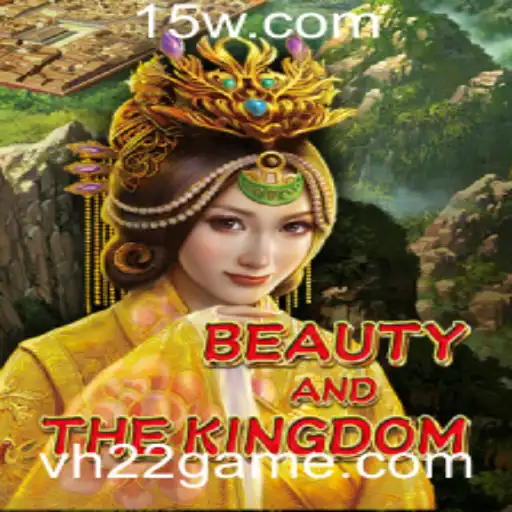 Descubra BeautyAndTheKingdom: O Novo Sensação do H22 Game